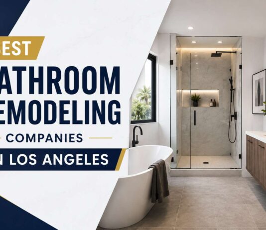 10 Best Companies for Bathroom Remodeling in Los Angeles 2026 10 Best Companies for Bathroom Remodeling in Los Angeles 2026