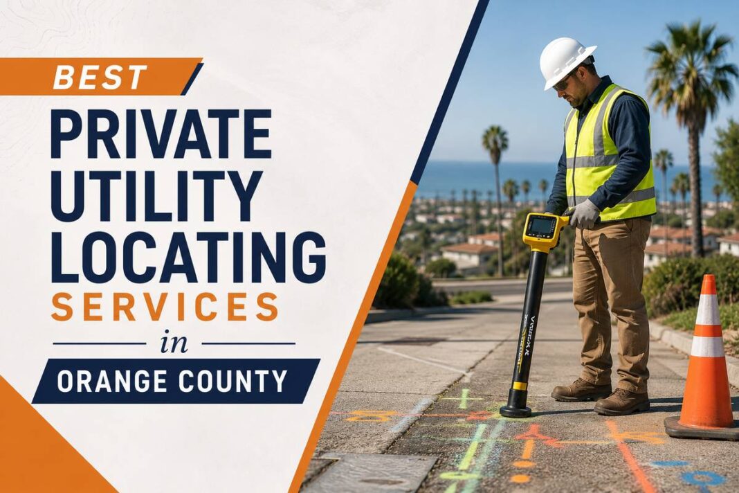 Best Private Utility Locating Services in Orange County, California (2026 Ranking) Best Private Utility Locating Services in Orange County, California (2026 Ranking)
